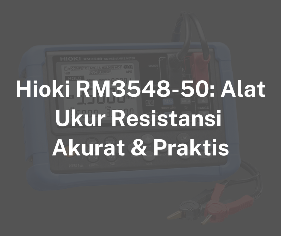 Hioki RM3548-50: Alat Ukur Resistansi Akurat & Praktis